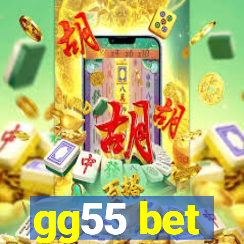 gg55 bet